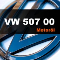 VW 50700 Motoröl – Freigabeliste