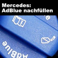 Adblue nachfüllen Mercedes – Anleitung