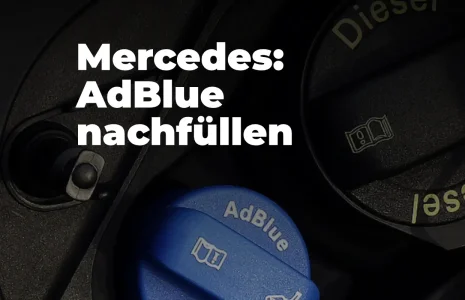 Adblue nachfüllen Mercedes – Anleitung
