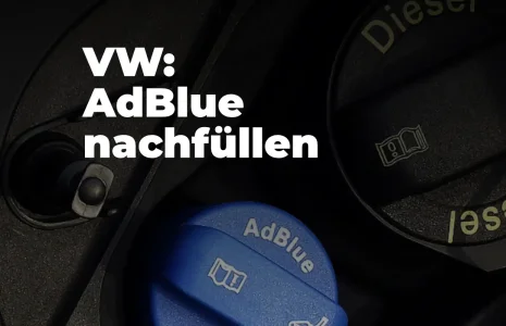 Adblue nachfüllen VW – Anleitung