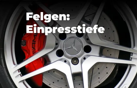Einpresstiefe: Vorsicht beim Felgenkauf