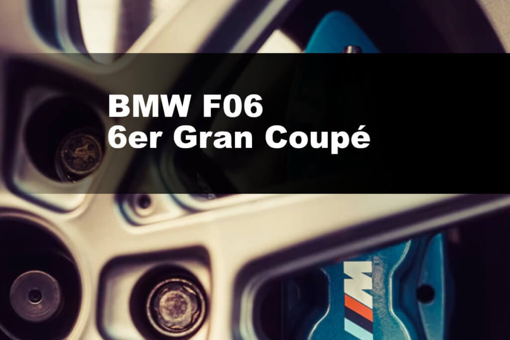 BMW F06 6er Gran Coupe Reifengröße