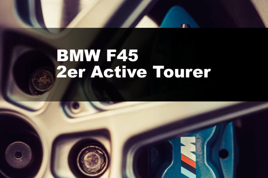 BMW F45 2er Active Tourer Reifengröße