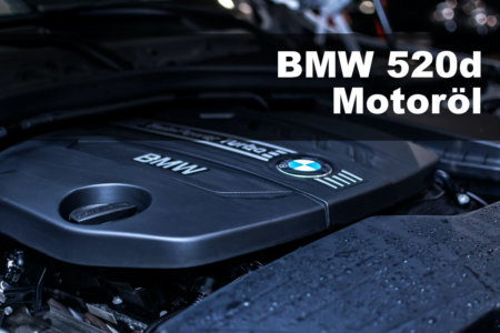 BMW 520d Motoröl – Alle Baujahre in der Übersicht