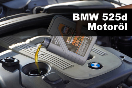 BMW 525d Motoröl – Alle Baujahre in der Übersicht