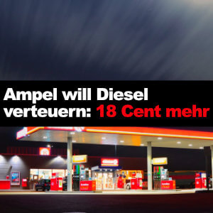 Ampel will Diesel verteuern 18 Cent mehr