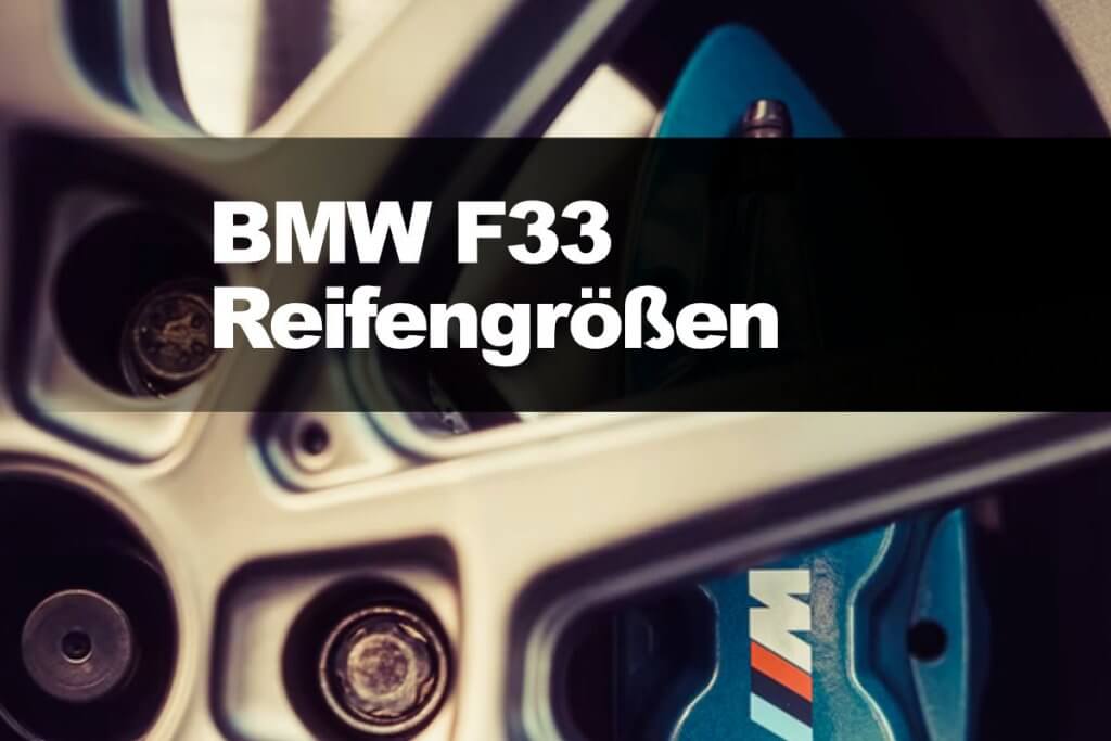 BMW F33 Reifengroessen
