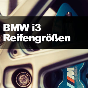 BMW i3 Reifengroessen s