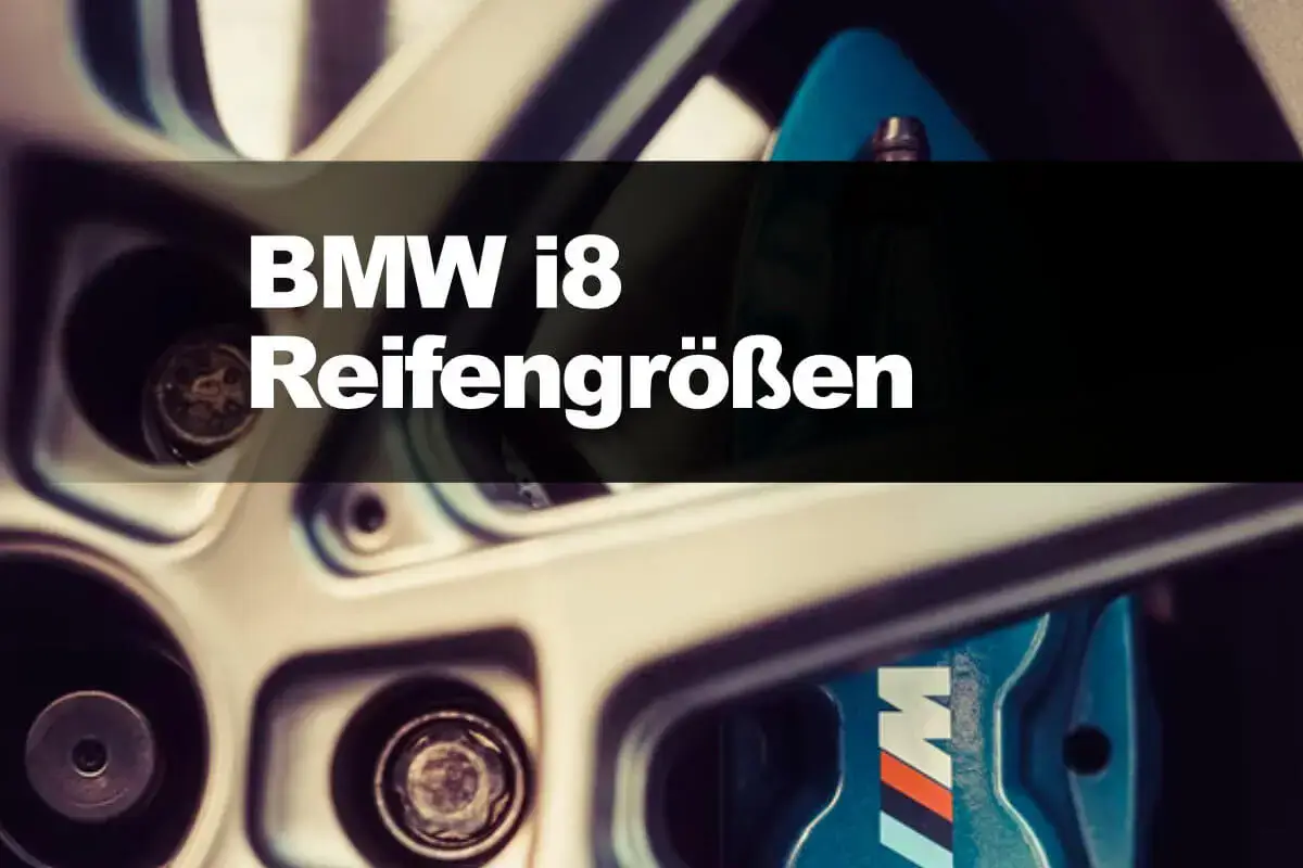 BMW i8 Reifengroessen