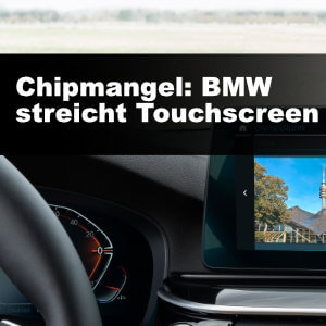 chipmangel bmw touchscreen