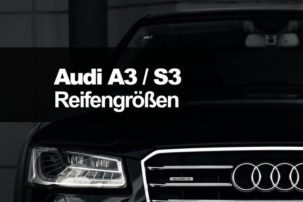 Audi A3 Reifengrößen