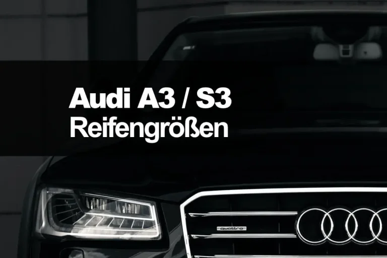 Audi A3 S3 Reifengroessen