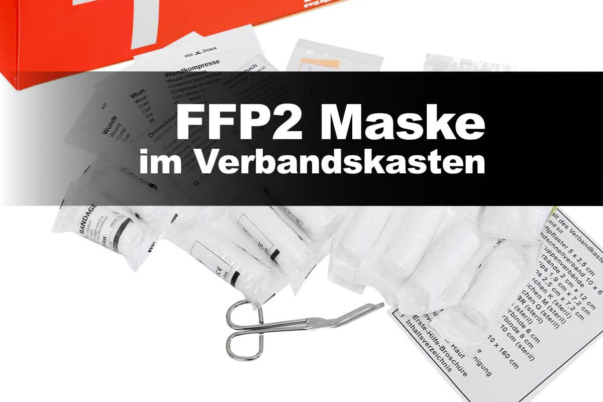 Verbandskasten: Seit Februar 2023 müssen Masken enthalten sein