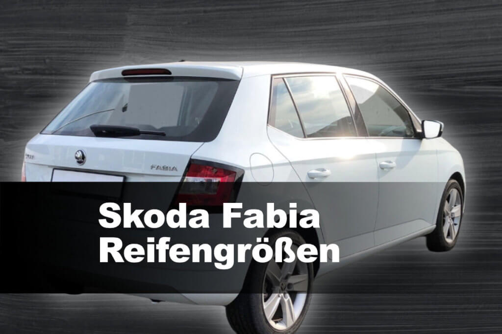 Welche Reifengröße Darf Ich Fahren Skoda Fabia