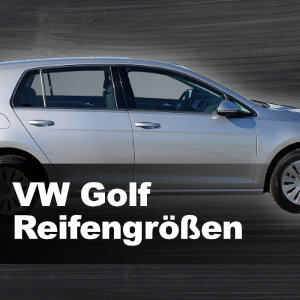 VW Golf 7 Reifengroessen