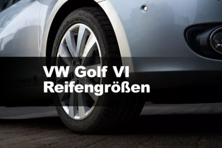 VW Golf 6 – Zugelassene Reifengrößen