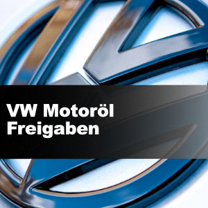 VW Motoröl Freigaben