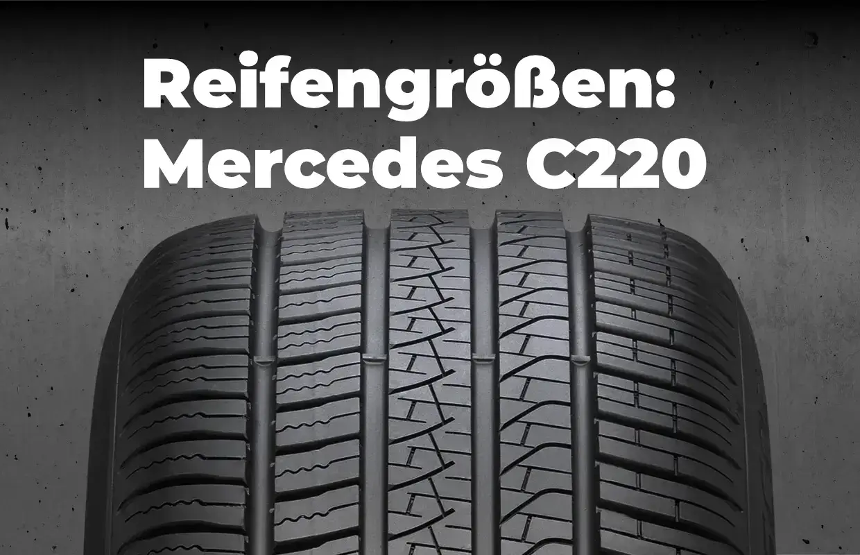 Mercedes C220 Reifengrößen