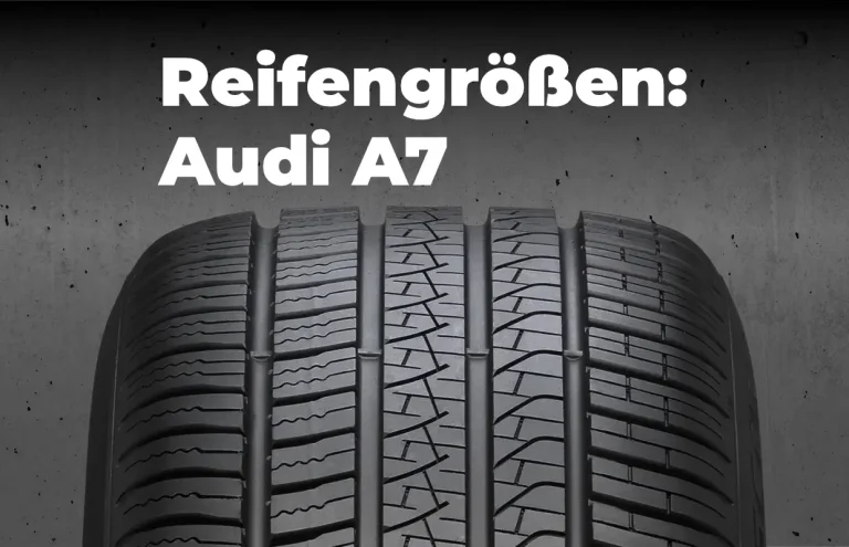Audi A7 Reifengrößen