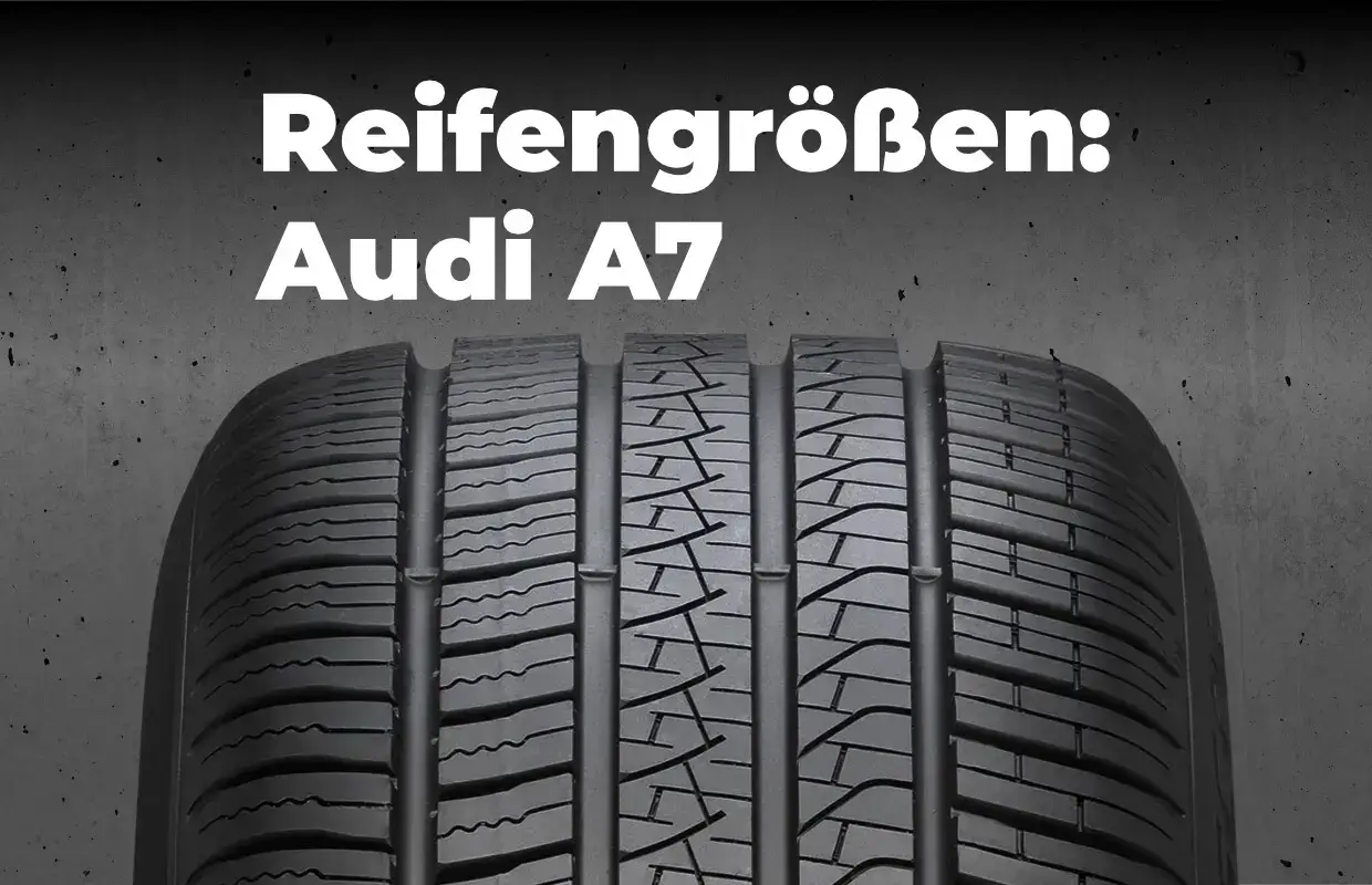 Audi A7 Reifengrößen