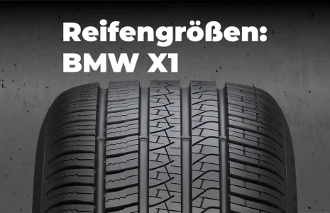 BMW X1 – Zugelassene Reifengrößen