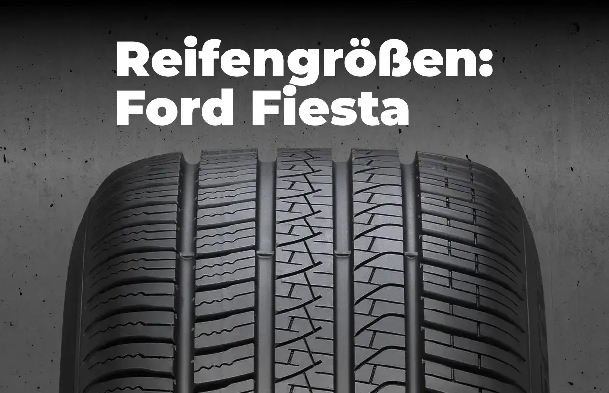 Ford Fiesta Reifengrößen