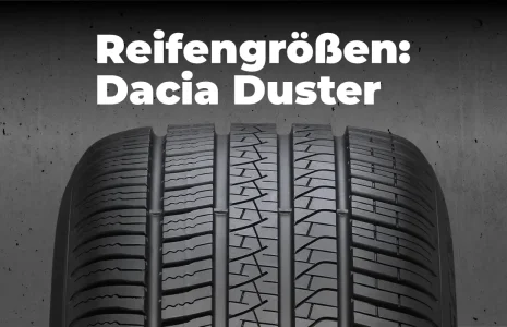 Dacia Duster– Zugelassene Reifengrößen