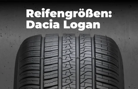 Dacia Logan– Zugelassene Reifengrößen