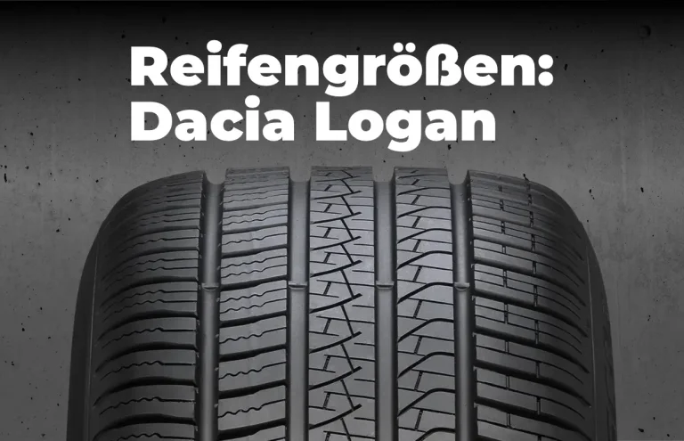Dacia Logan Reifengrößen