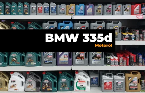 BMW 335d Motoröl – Alle Baujahre in der Übersicht