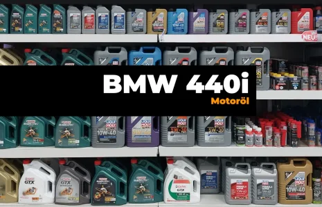 BMW 440i Motoröl – Alle Baujahre in der Übersicht
