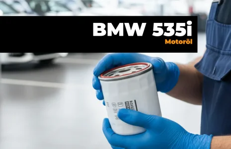 BMW 535i Motoröl – Alle Baujahre in der Übersicht