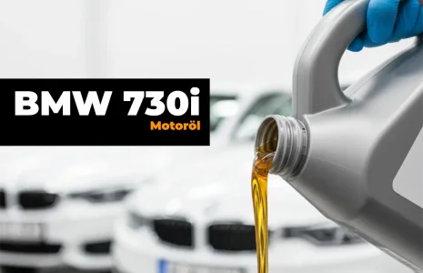 BMW 730i Motoröl – Alle Baujahre in der Übersicht