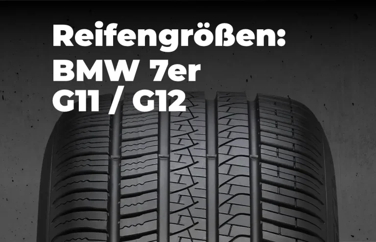 BMW 7er G11 G12 Reifengrößen