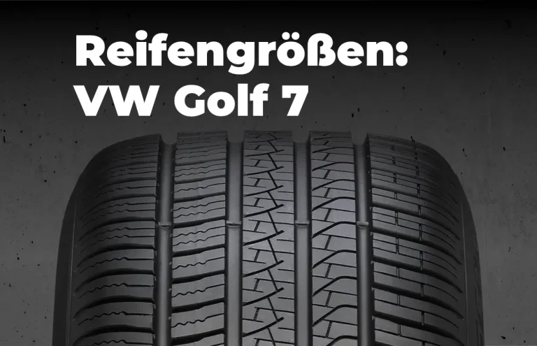 VW Golf 7 Reifengrößen
