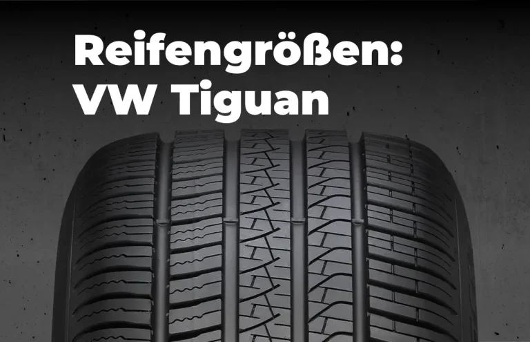 VW Tiguan Reifengrößen